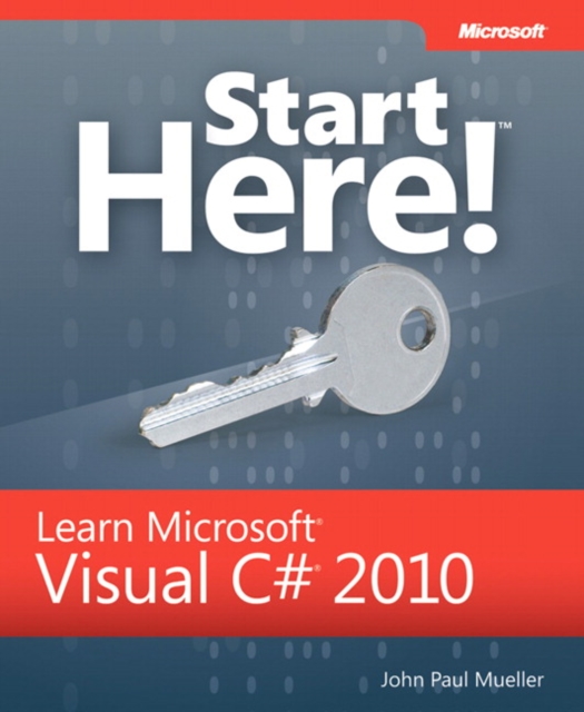 Book Cover for Start Here! Learn Microsoft Visual C# 2010 by John Paul Mueller