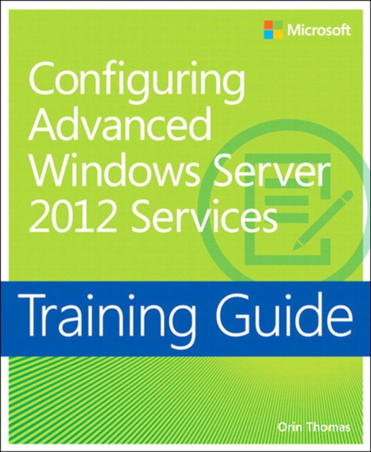 Book Cover for Training Guide Configuring Windows Server 2012 Advanced Services (MCSA) by Orin Thomas