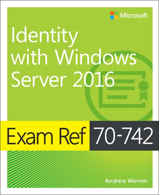 Book Cover for Exam Ref 70-742 Identity with Windows Server 2016 by Andrew Warren