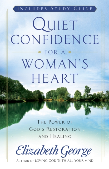 Book Cover for Quiet Confidence for a Woman's Heart by Elizabeth George