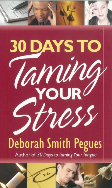 Book Cover for 30 Days to Taming Your Stress by Deborah Smith Pegues