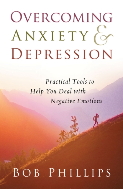 Book Cover for Overcoming Anxiety and Depression by Bob Phillips
