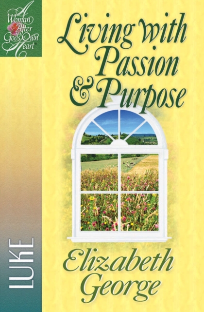 Book Cover for Living with Passion and Purpose by Elizabeth George