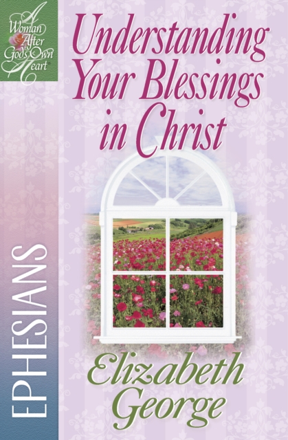 Book Cover for Understanding Your Blessings in Christ by Elizabeth George