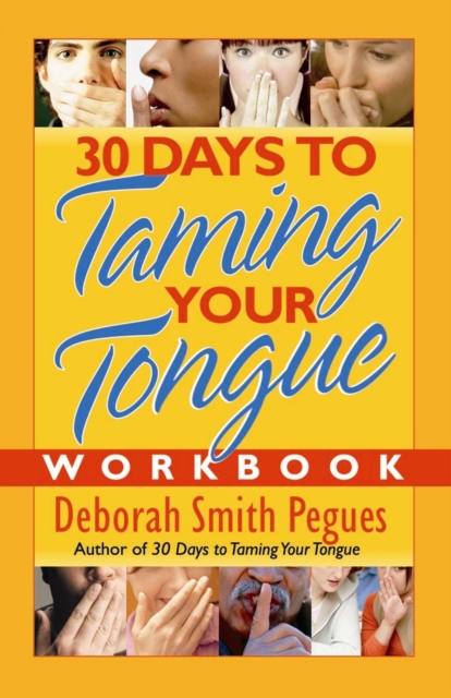 Book Cover for 30 Days to Taming Your Tongue Workbook by Deborah Smith Pegues