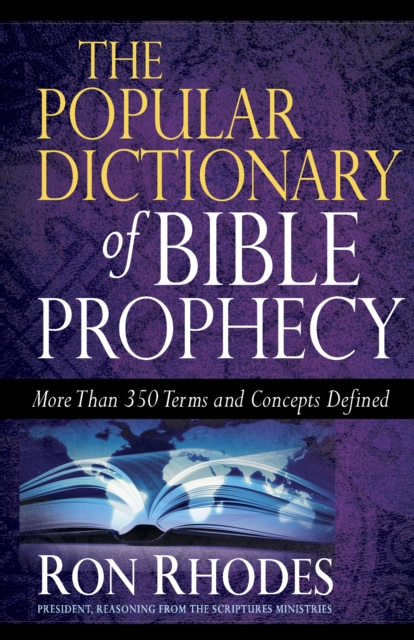 Book Cover for Popular Dictionary of Bible Prophecy by Ron Rhodes