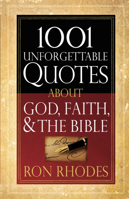 Book Cover for 1001 Unforgettable Quotes About God, Faith, and the Bible by Ron Rhodes