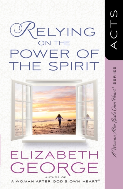 Book Cover for Relying on the Power of the Spirit by Elizabeth George