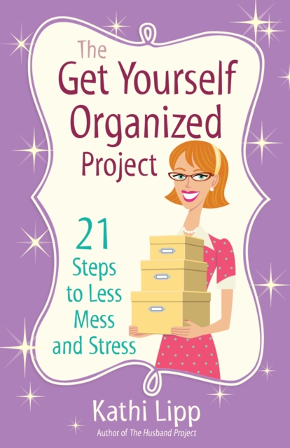 Book Cover for Get Yourself Organized Project by Kathi Lipp