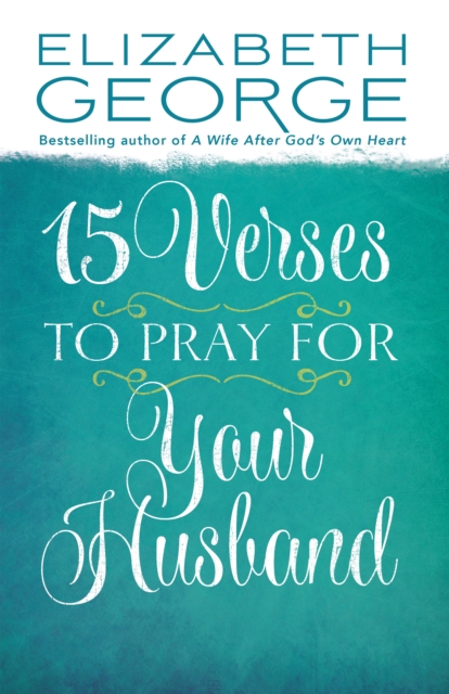 Book Cover for 15 Verses to Pray for Your Husband by Elizabeth George