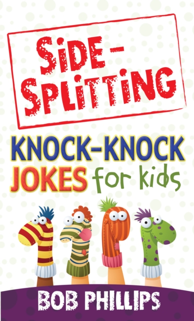 Book Cover for Side-Splitting Knock-Knock Jokes for Kids by Bob Phillips