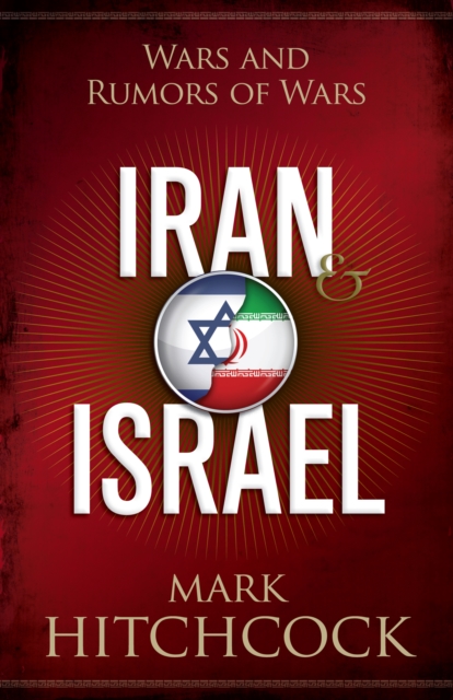 Book Cover for Iran and Israel by Mark Hitchcock