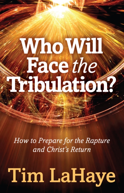 Book Cover for Who Will Face the Tribulation? by Tim LaHaye