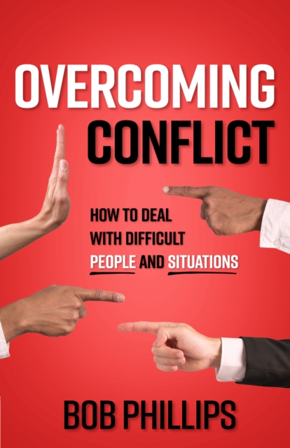 Book Cover for Overcoming Conflict by Bob Phillips