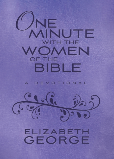 Book Cover for One Minute with the Women of the Bible by Elizabeth George