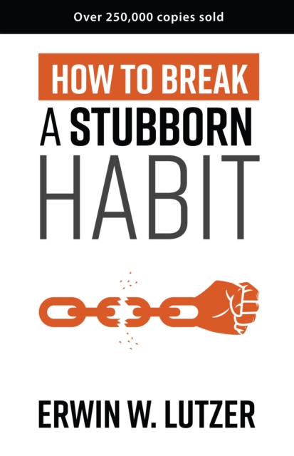 Book Cover for How to Break a Stubborn Habit by Erwin W. Lutzer