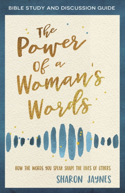 Book Cover for Power of a Woman's Words Bible Study and Discussion Guide by Sharon Jaynes