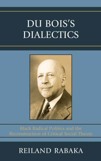 Book Cover for Du Bois's Dialectics by Reiland Rabaka