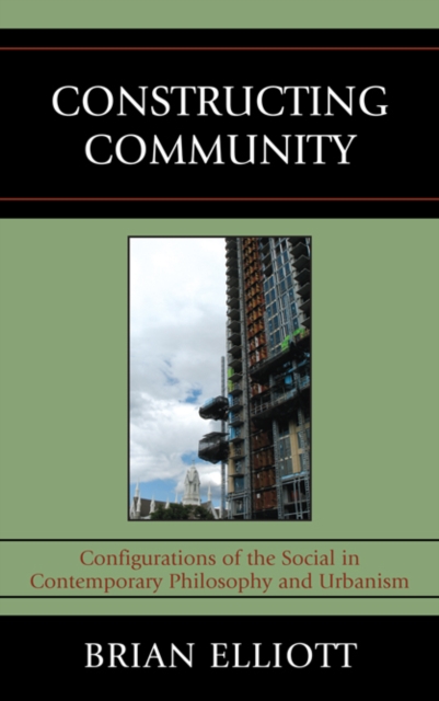 Book Cover for Constructing Community by Brian Elliott