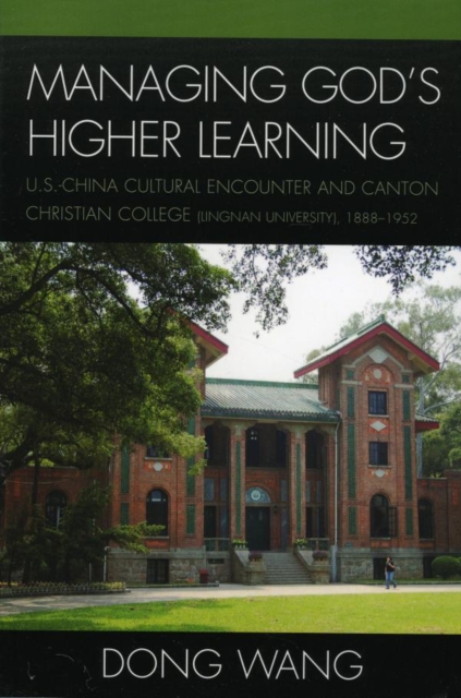 Book Cover for Managing God's Higher Learning by Dong Wang