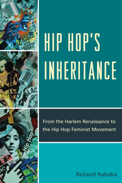 Book Cover for Hip Hop's Inheritance by Reiland Rabaka