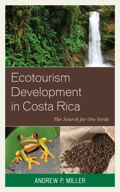 Book Cover for Ecotourism Development in Costa Rica by Miller, Andrew P.