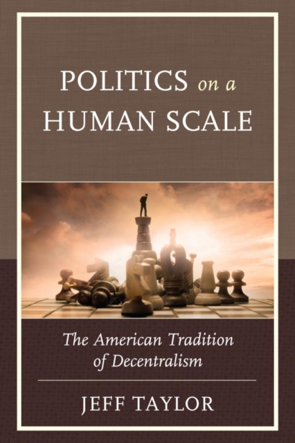 Book Cover for Politics on a Human Scale by Jeff Taylor