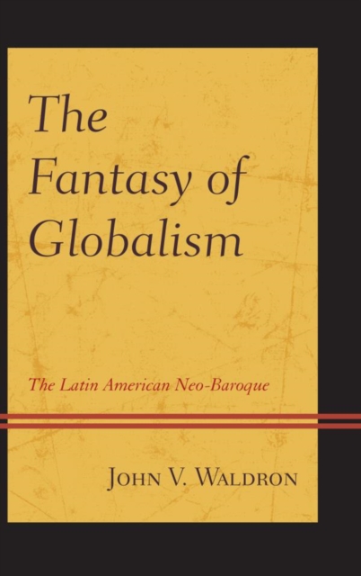 Book Cover for Fantasy of Globalism by John V. Waldron