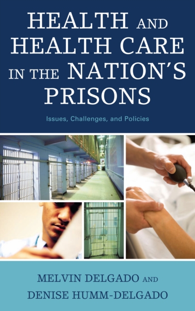 Book Cover for Health and Health Care in the Nation's Prisons by Melvin Delgado