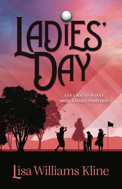 Book Cover for Ladies' Day by Lisa Williams Kline