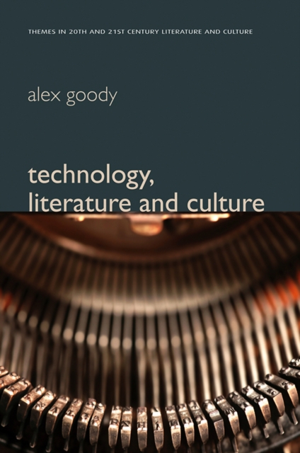 Book Cover for Technology, Literature and Culture by Alex Goody