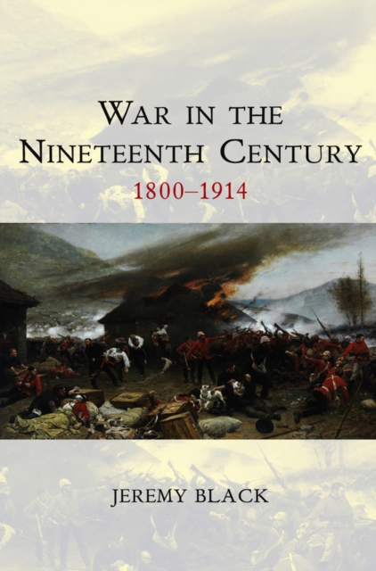 Book Cover for War in the Nineteenth Century by Jeremy Black