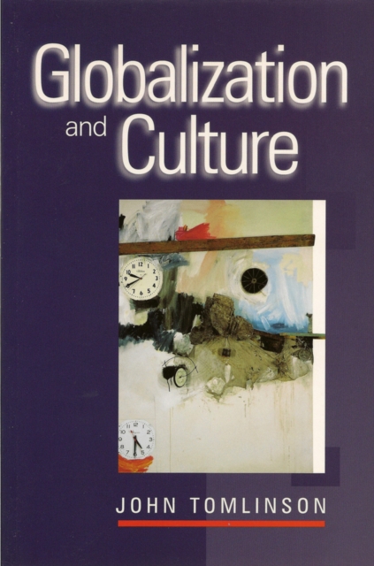 Book Cover for Globalization and Culture by John Tomlinson