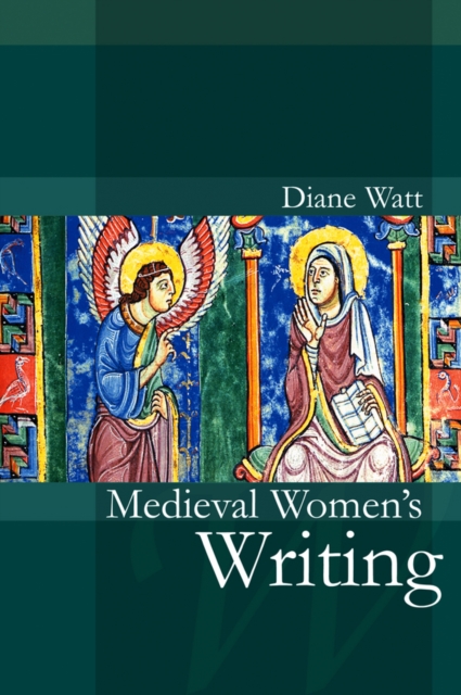 Book Cover for Medieval Women's Writing by Diane Watt