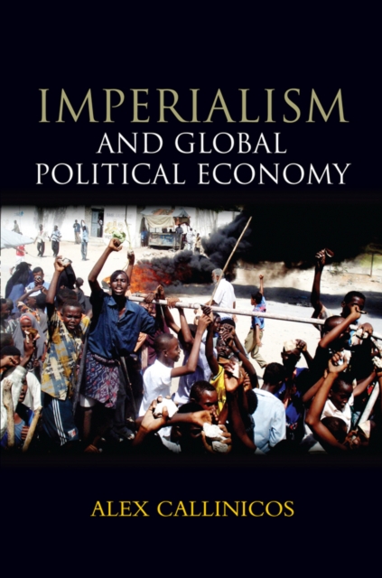 Book Cover for Imperialism and Global Political Economy by Alex Callinicos