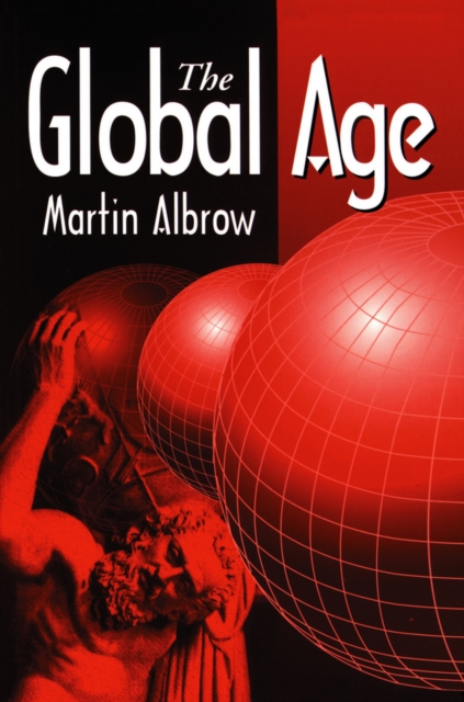 Book Cover for Global Age by Martin Albrow