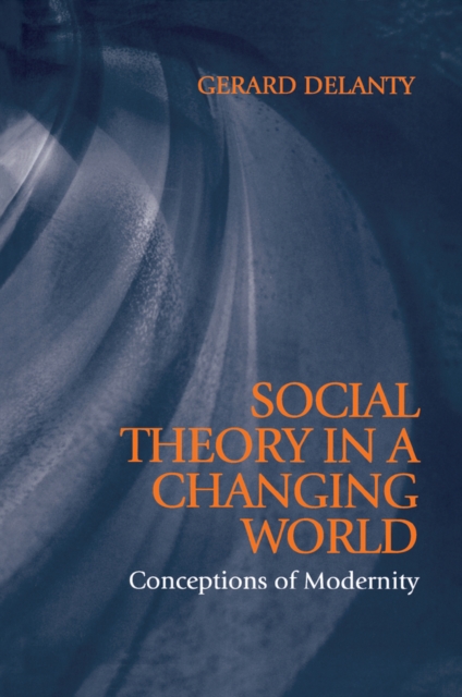 Book Cover for Social Theory in a Changing World by Gerard Delanty