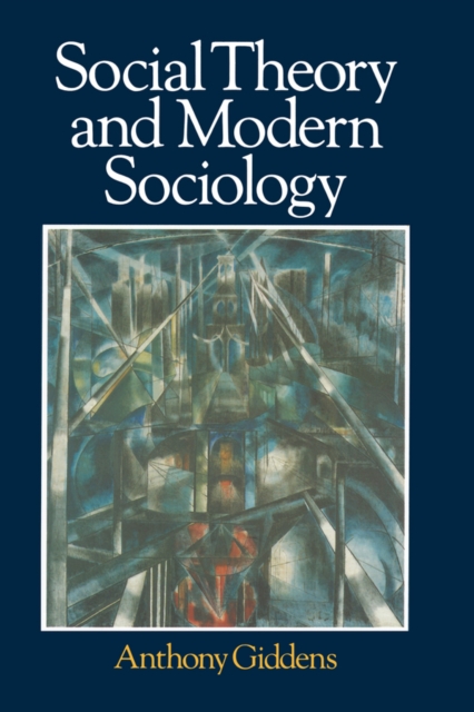 Book Cover for Social Theory and Modern Sociology by Anthony Giddens