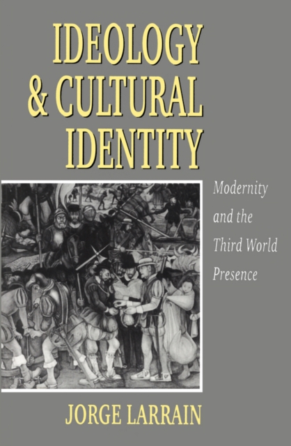 Book Cover for Ideology and Cultural Identity by Jorge Larrain