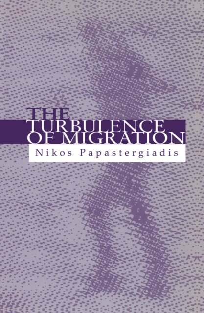 Book Cover for Turbulence of Migration by Nikos Papastergiadis