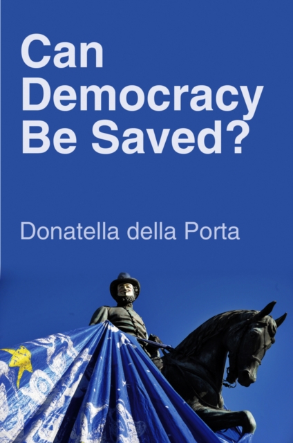 Book Cover for Can Democracy Be Saved? by Donatella della Porta