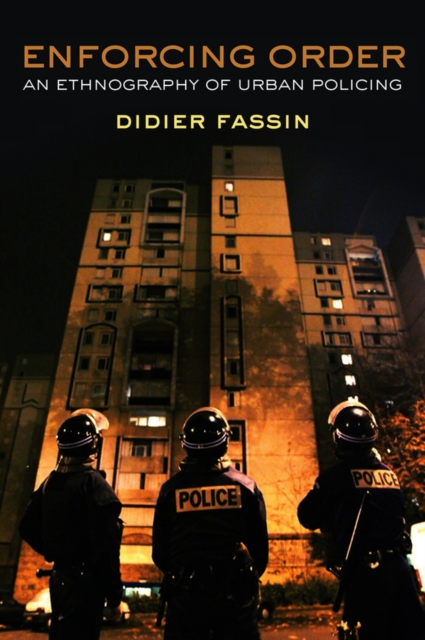 Book Cover for Enforcing Order by Didier Fassin