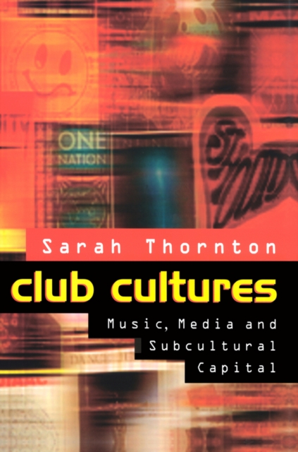 Book Cover for Club Cultures by Thornton, Sarah