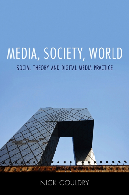 Book Cover for Media, Society, World by Nick Couldry