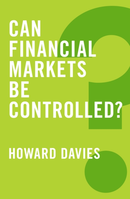 Book Cover for Can Financial Markets be Controlled? by Howard Davies