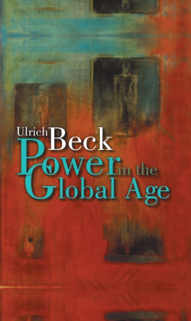 Book Cover for Power in the Global Age by Beck, Ulrich