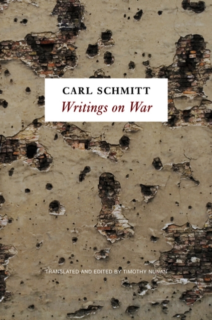 Book Cover for Writings on War by Carl Schmitt