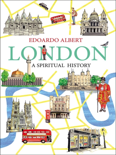 Book Cover for London: A Spiritual History by Edoardo Albert