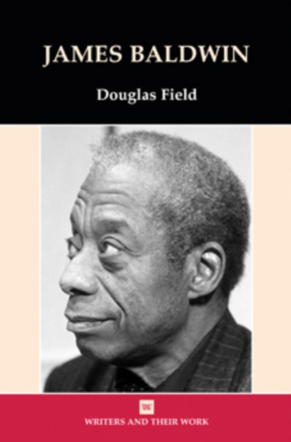 Book Cover for James Baldwin by Douglas Field