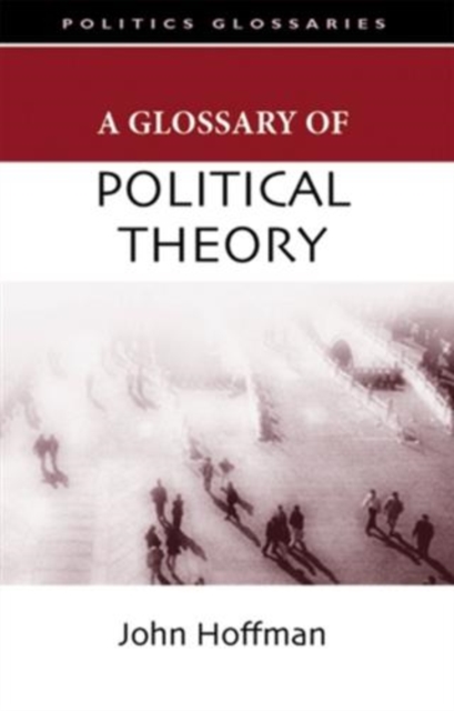 Book Cover for Glossary of Political Theory by Hoffman, John